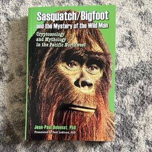 Sasquatch/Bigfoot Book and the Mystery of the Wild Man